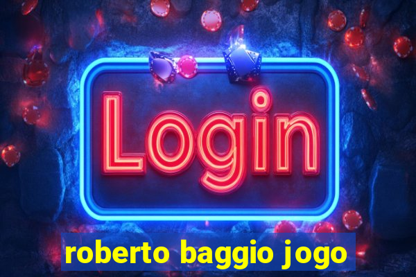 roberto baggio jogo